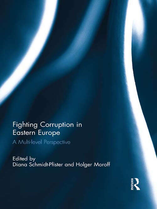 Book cover of Fighting Corruption in Eastern Europe: A Multilevel Perspective