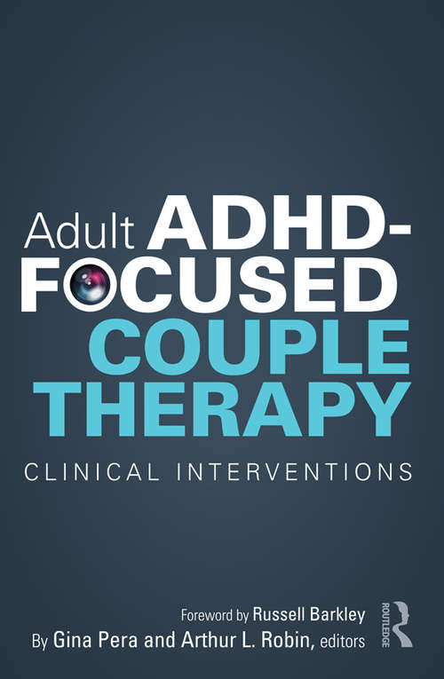 Book cover of Adult ADHD-Focused Couple Therapy: Clinical Interventions