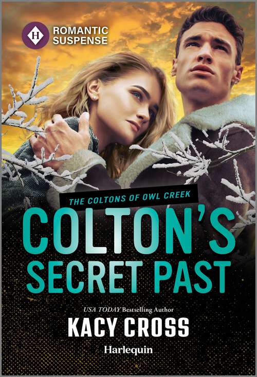 Book cover of Colton's Secret Past (Original) (The Coltons of Owl Creek #10)