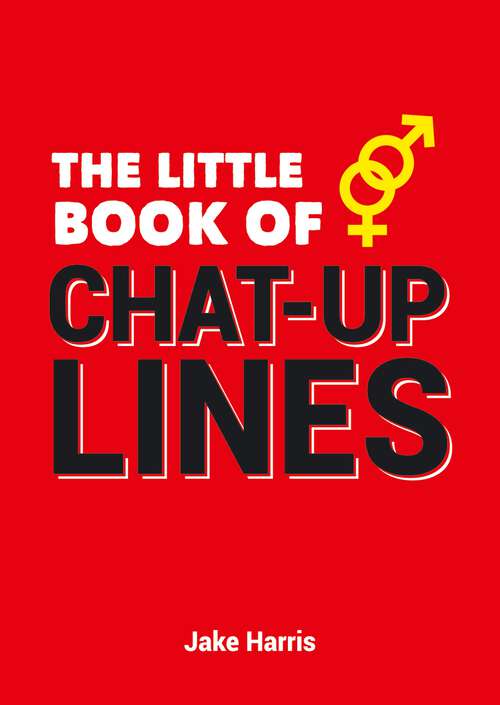 Book cover of The Little Book of Chat-Up Lines