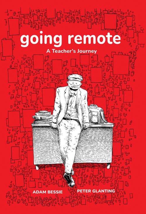 Book cover of Going Remote: A Teacher's Journey