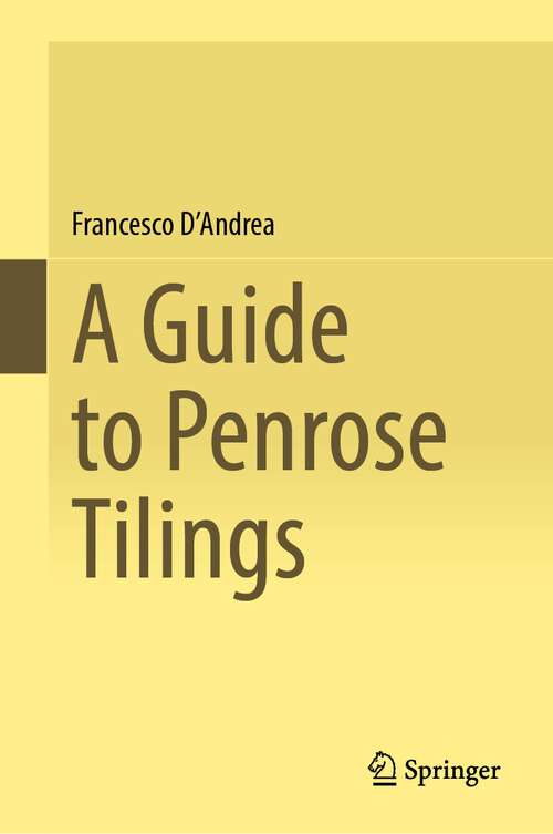 Book cover of A Guide to Penrose Tilings (1st ed. 2023)