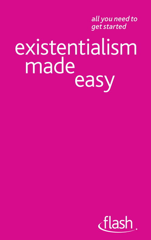 Book cover of Existentialism Made Easy: Flash