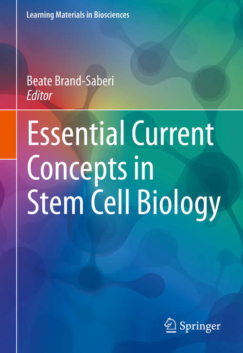 Book cover of Essential Current Concepts in Stem Cell Biology (1st ed. 2020) (Learning Materials in Biosciences)