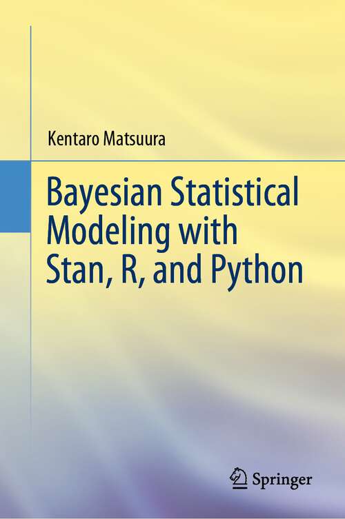 Book cover of Bayesian Statistical Modeling with Stan, R, and Python