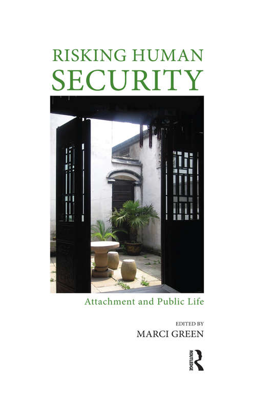 Book cover of Risking Human Security: Attachment and Public Life