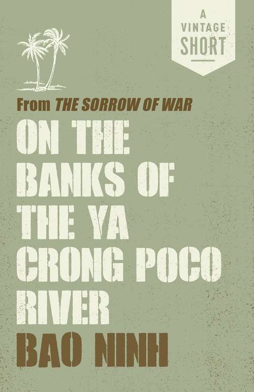 Book cover of On the Banks of the Ya Crong Poco River: from The Sorrow of War