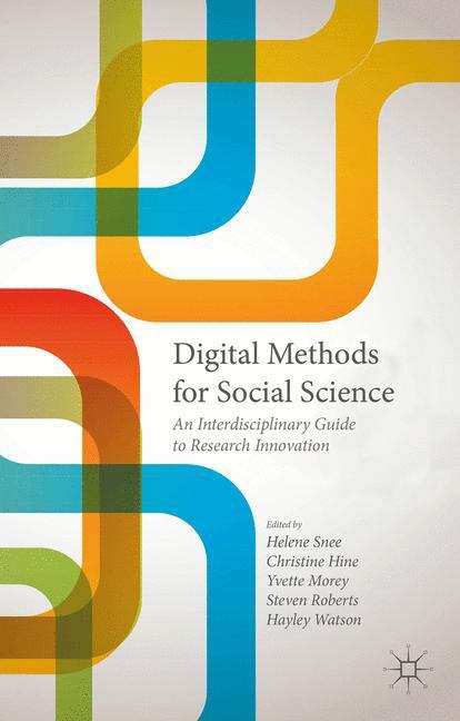 Book cover of Digital Methods for Social Science: An Interdisciplinary Guide To Research Innovation