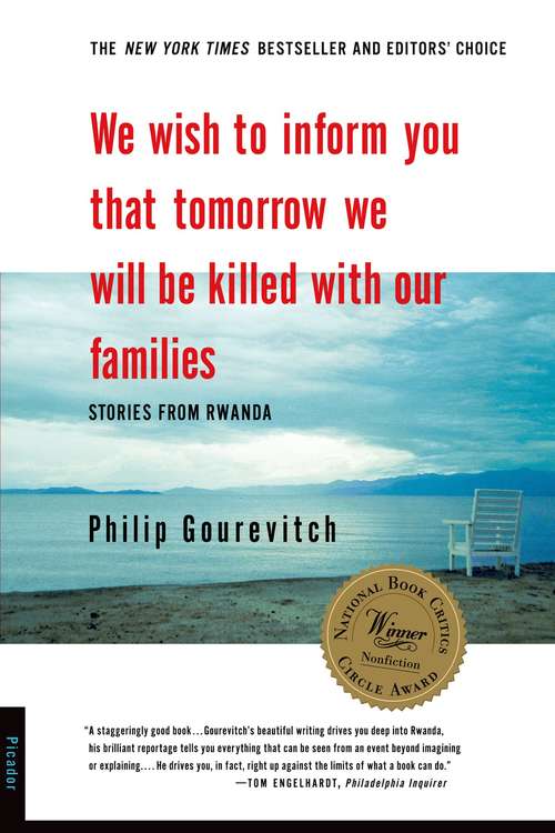 Book cover of We Wish to Inform You That Tomorrow We Will Be Killed with Our Families: Stories from Rwanda (First Edition)