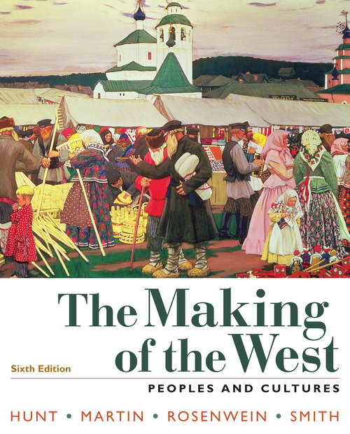 Book cover of The Making of the West, Combined Volume: Peoples And Cultures (6)