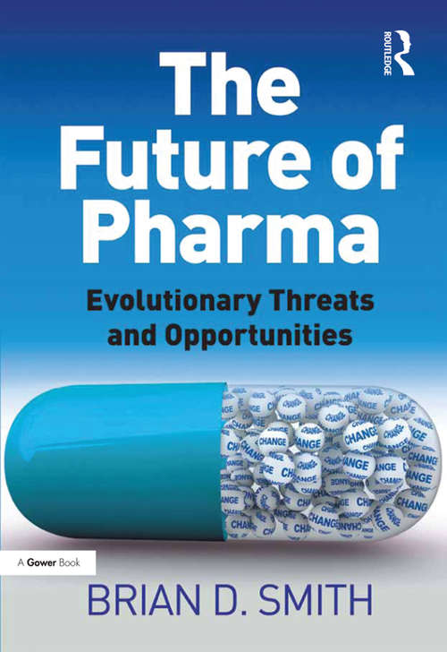 Book cover of The Future of Pharma: Evolutionary Threats and Opportunities