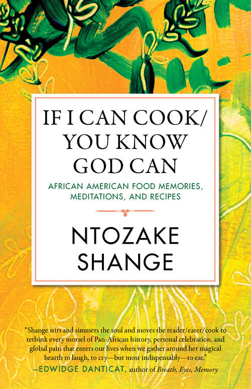 Book cover of If I Can Cook/You Know God Can: African American Food Memories, Meditations, and Recipes (Celebrating Black Women Writers #2)