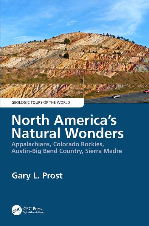 Book cover of North America's Natural Wonders: Appalachians, Colorado Rockies, Austin-Big Bend Country, Sierra Madre (Geologic Tours of the World)