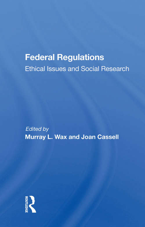 Book cover of Federal Regulations: Ethical Issues And Social Research