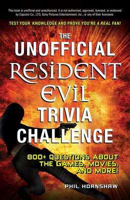 Book cover of The Unofficial Resident Evil Trivia Challenge