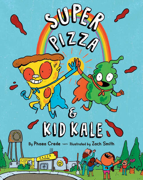 Book cover of Super Pizza & Kid Kale