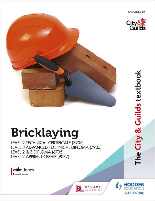 Book cover of The City & Guilds Textbook: Bricklaying for the Level 2 Technical Certificate & Level 3 Advanced Technical Diploma (7905), Level 2 & 3 Diploma (6705) and Level 2 Apprenticeship (9077)