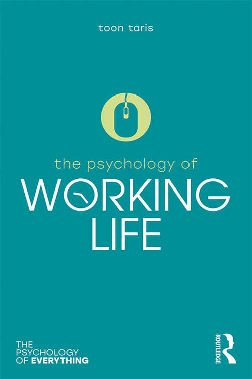 Book cover of The Psychology of Working Life (The Psychology of Everything)