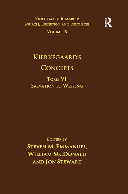 Book cover of Volume 15, Tome VI: Salvation to Writing (Kierkegaard Research: Sources, Reception and Resources)