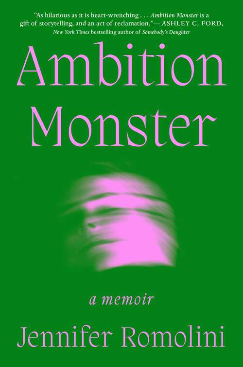 Book cover of Ambition Monster: A Memoir