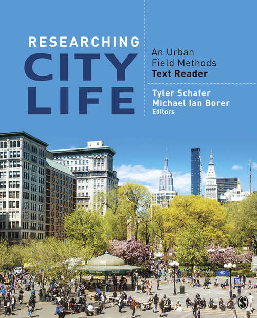 Book cover of Researching City Life: An Urban Field Methods Text Reader