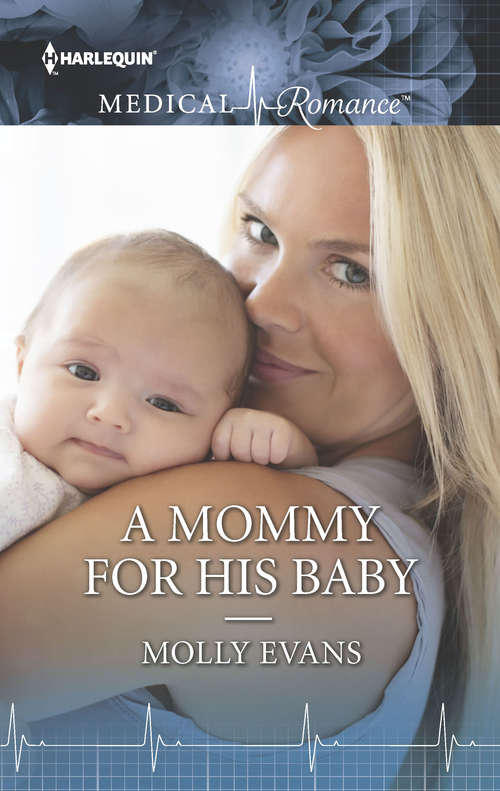 Book cover of A Mommy for His Baby: A Single Dad Romance