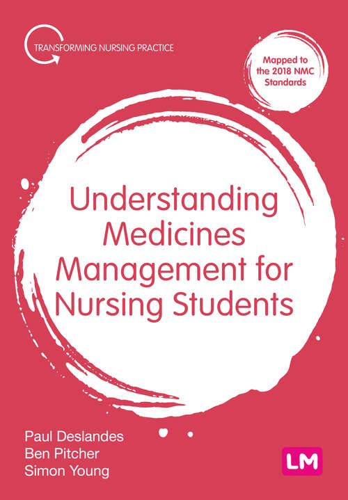 Book cover of Understanding Medicines Management for Nursing Students (Transforming Nursing Practice Series)