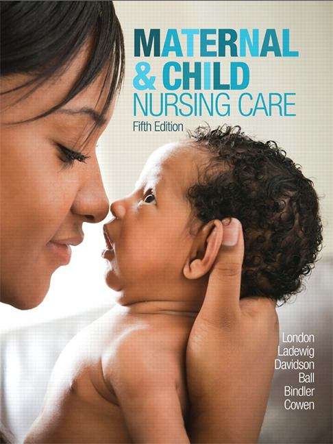 Book cover of Maternal And Child Nursing Care (Fifth Edition)