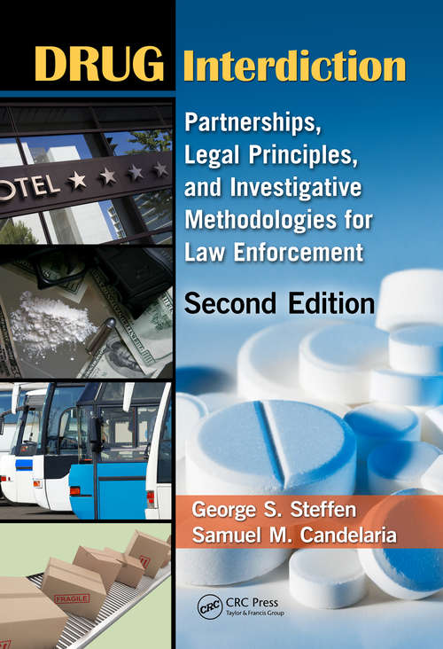 Book cover of Drug Interdiction: Partnerships, Legal Principles, and Investigative Methodologies for Law Enforcement, Second Edition