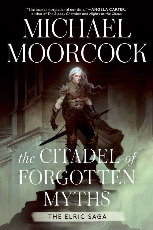Book cover of The Citadel of Forgotten Myths (Elric Saga, The)
