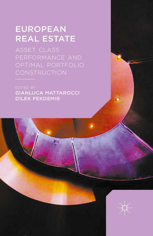 Book cover of European Real Estate: Asset Class Performance and Optimal Portfolio Construction (1st ed. 2015)