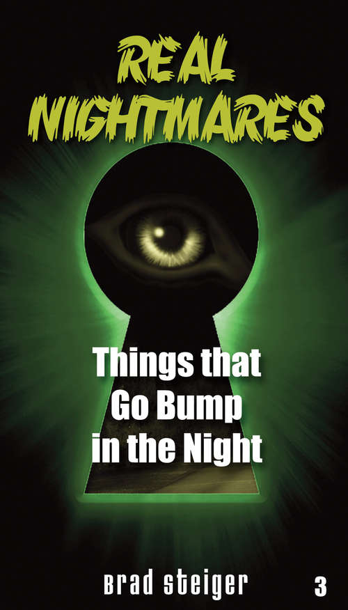 Book cover of Real Nightmares: Things That Go Bump In The Night (Real Nightmares #3)