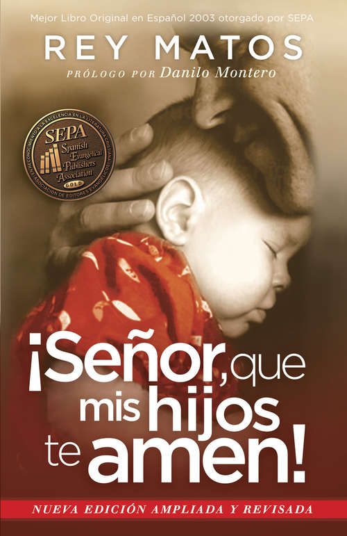 Book cover of ¡Señor, que mis hijos te amen! - Con guía de estudio: Nueva edición ampliada y revisada