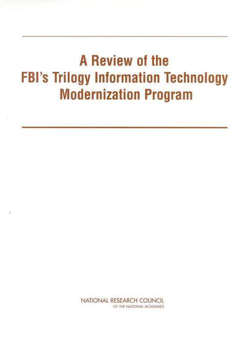 Book cover of A Review of the FBI's Trilogy Information Technology Modernization Program
