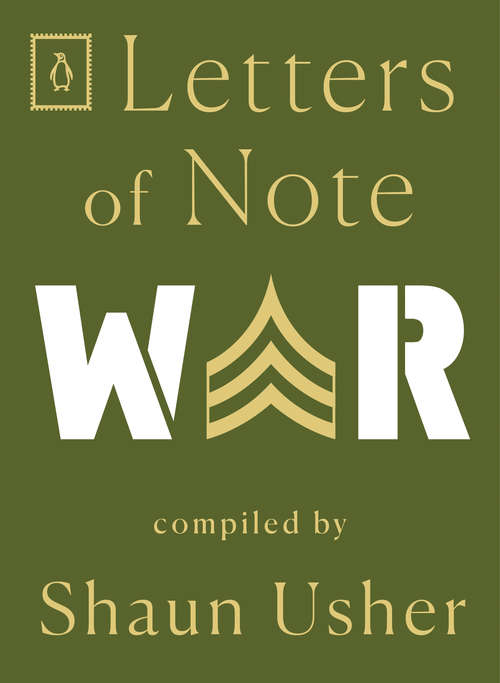 Book cover of Letters of Note: War (Letters of Note #4)