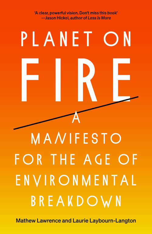 Book cover of Planet on Fire: A Manifesto for the Age of Environmental Breakdown