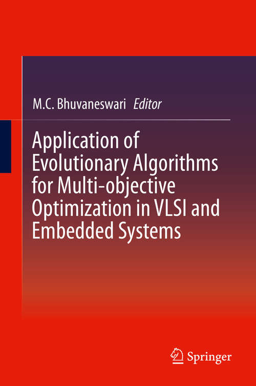 Book cover of Application of Evolutionary Algorithms for Multi-objective Optimization in VLSI and Embedded Systems