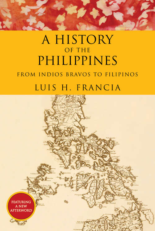 Book cover of History of the Philippines: From Indios Bravos To Filipinos