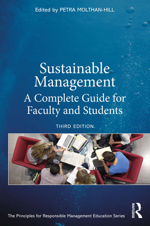 Book cover of Sustainable Management: A Complete Guide for Faculty and Students (3) (The Principles for Responsible Management Education Series)