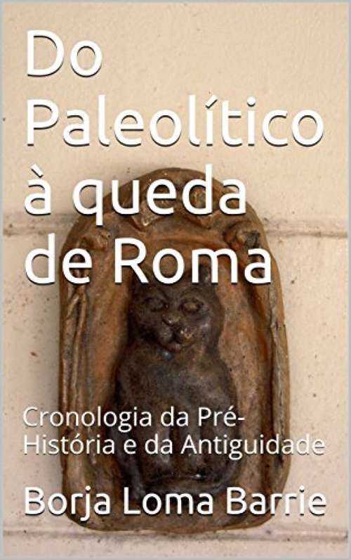 Book cover of Do Paleolítico à queda de Roma