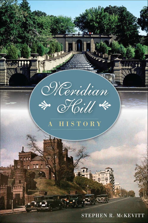 Book cover of Meridian Hill: A History (Landmarks)