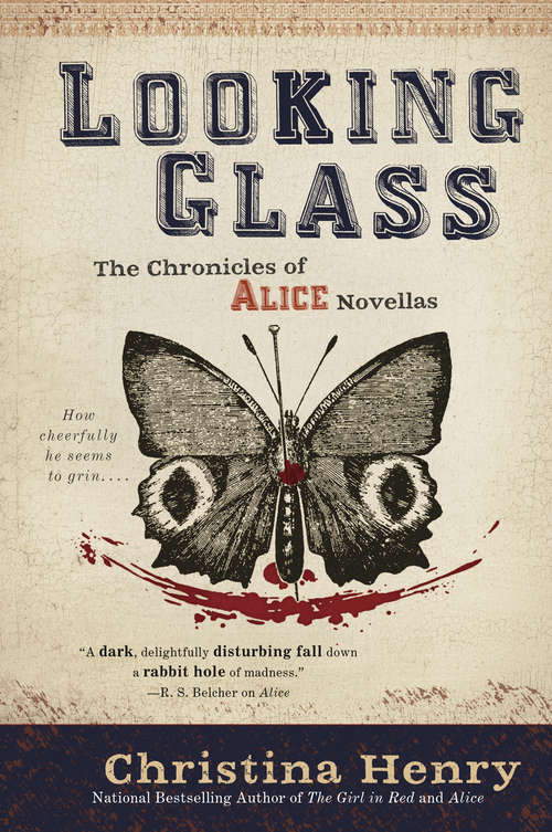 Book cover of Looking Glass: The Chronicles Of Alice Novellas (The Chronicles of Alice #3)