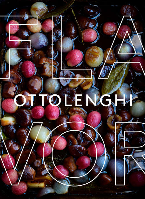 Book cover of Ottolenghi Flavor: A Cookbook