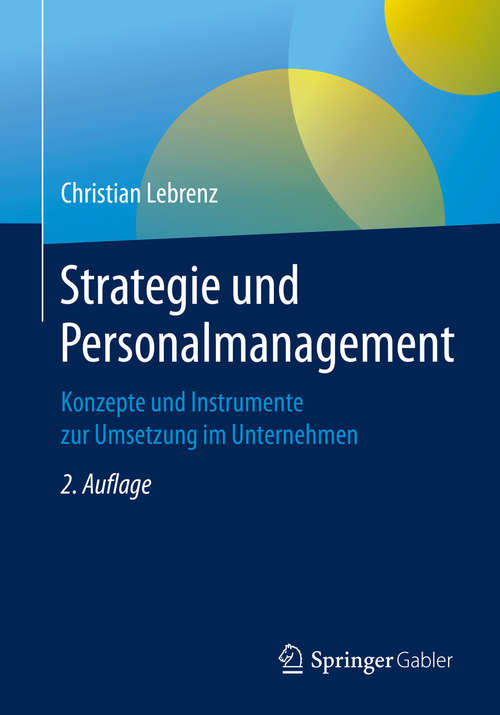 Book cover of Strategie und Personalmanagement: Konzepte und Instrumente zur Umsetzung im Unternehmen (2. Aufl. 2020)