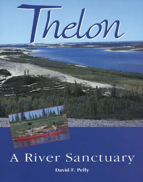 Book cover of Thelon: A River Sanctuary