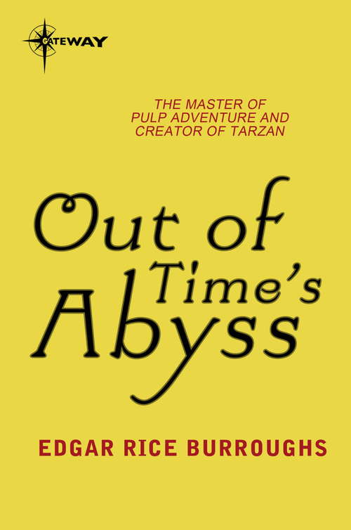 Book cover of Out of Time's Abyss: Land That Time Forgot Book 3