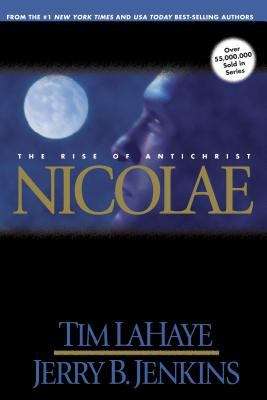 Book cover of Nicolae: The Rise Of Antichrist (Left Behind Series #3)