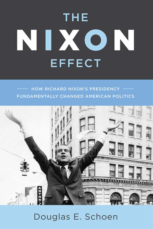 Book cover of The Nixon Effect