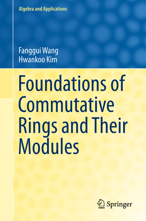 Book cover of Foundations of Commutative Rings and Their Modules