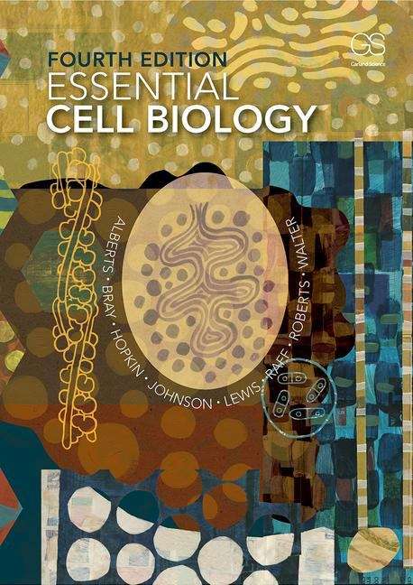 Book cover of Essential Cell Biology (Fourth Edition)